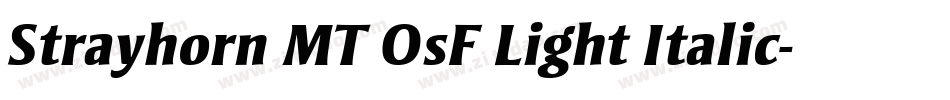 Strayhorn MT OsF Light Italic字体转换